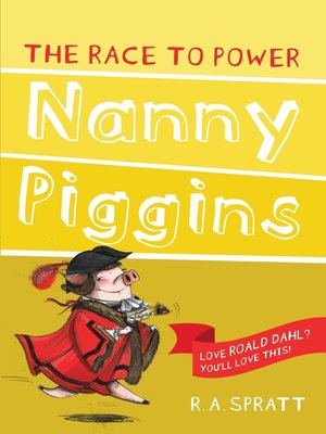 Nanny Piggins and the Race to Power - ebook